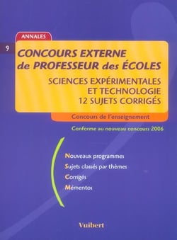 Concours externe professeur des ecoles - sciences et technologie - 12 sujets corriges - session 2001/2005 (8e edition)
