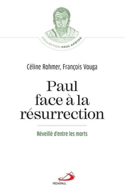 Paul face à la résurrection : réveillé d'entre les morts