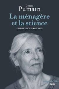 La ménagère et la science : Entretiens avec Jean-Marc Besse