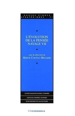 EVOLUTION DE LA PENSEE NAVALE VII (L')