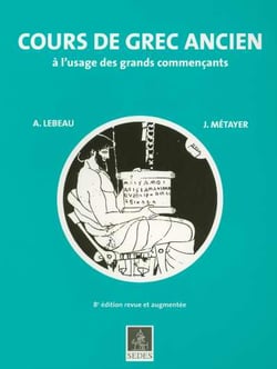 Cours de grec ancien a l'usage des grands commencants