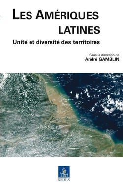Les Amériques latines - unité et diversité des territoires