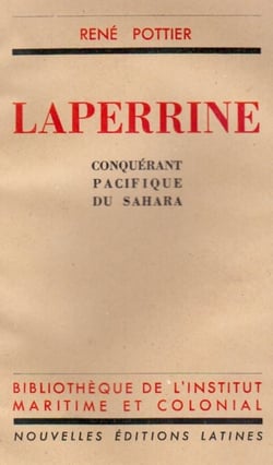 Laperrine conquérant pacifique du Sahara
