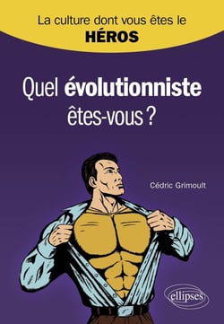 Quel évolutionniste êtes-vous?