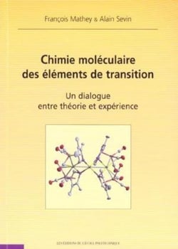 Chimie moléculaire des éléments de transition : Un dialogue entre théorie et expérience