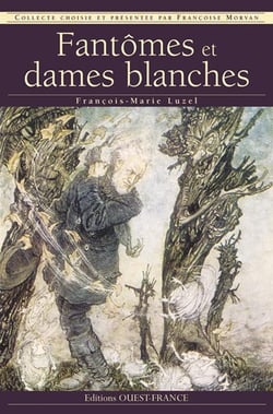 Fantômes et dames blanches en bretagne
