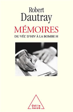 Mémoires - du vél' d'hiv à la bombe h