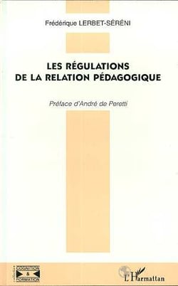 LES REGULATIONS DE LA RELATION PEDAGOGIQUE