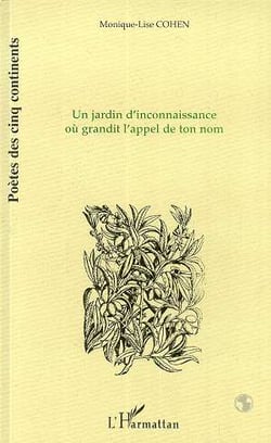 Un jardin d'inconnaissance où grandit l'appel de ton nom