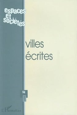 REVUE ESPACES ET SOCIETES n.94 : villes écrites