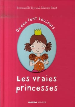 Ce que font toujours... les vraies princesses