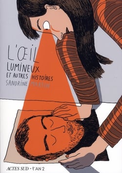 L'oeil lumineux et autres histoires