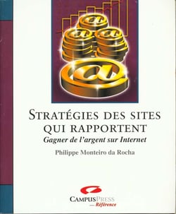 Comprendre la strategie des sites qui rapportent