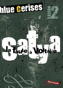 Blue cerises saison 2 - satya - la faute à voltaire