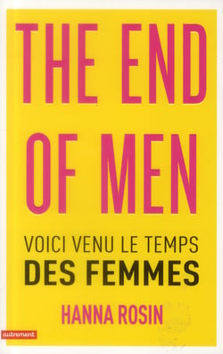 The end of men - voici venu le temps des femmes