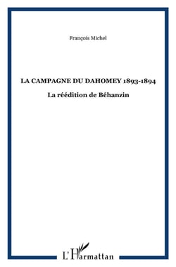 La campagne de Dahomey - 1893-1894 - la reddition de Béganzin