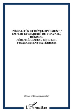 Collectif n.15 : inégalités et développement /emploi et marché du travail / régions périphériques / dette et financement extérieur