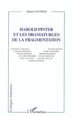 Harold Pinter et les dramaturges de la fragmentation