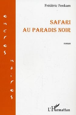 Safari au paradis noir