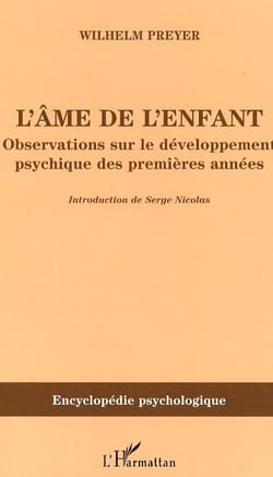 L'âme de l'enfant : Observations sur le développement psychique des premières années
