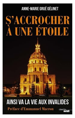 S'accrocher à une étoile - ainsi va la vie aux Invalides