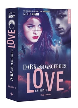 Dark and dangerous love Tome 3