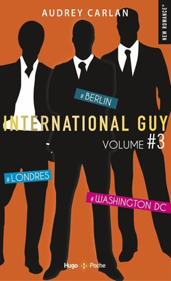 International guy : Intégrale vol.3 : Tomes 7 à 9 : Londres, Berlin, Washington DC
