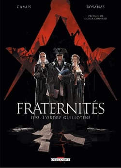 Fraternités Tome 1 : 1792, l'ordre guillotiné