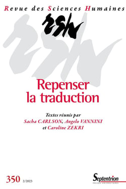 Revue des Sciences Humaines n.350 : Repenser la traduction