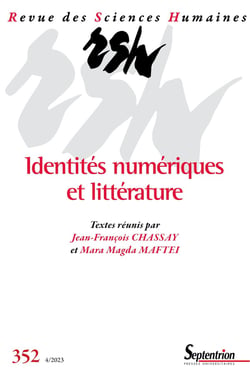 Revue des Sciences Humaines n.352 : Identités numériques et littérature