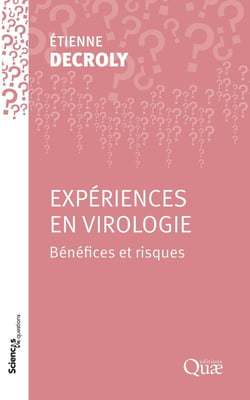Expériences en virologie : Bénéfices et risques