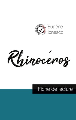 Rhinocéros de Ionesco - fiche de lecture et analyse complète de l'oeuvre