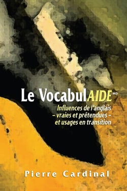 Le VocabulAIDE : Influences de l'anglais - vraies et prétendues - et usages en transition