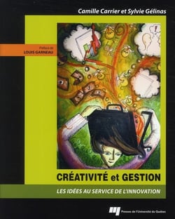 Créativité et gestion - des idées au service de l'innovation