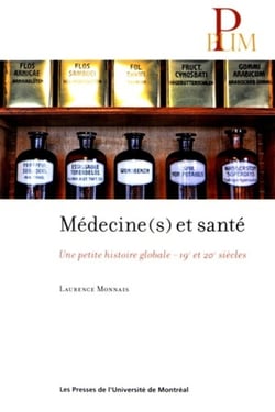 Médecine(s) et santé : Une petite histoire globale - 19e et 20e siècles