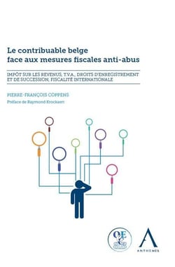 LE CONTRIBUABLE BELGE FACE AUX MESURES FISCALES ANTI-ABUS