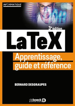 LaTeX - apprentissage, guide et référence (2e édition)