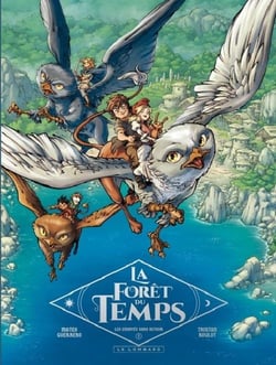 La forêt du temps Tome 2 : les envoyés sans retour
