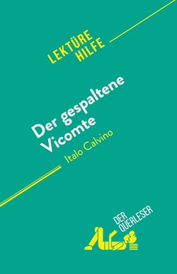 Der gespaltene Vicomte : von Italo Calvino