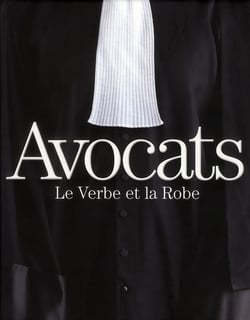 Avocats - le verbe et la robe