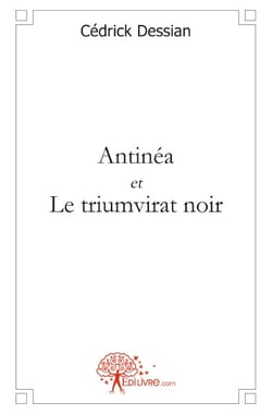 Antinéa et le triumvirat noir