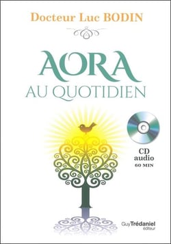 Aora - apprenez à développer votre capacité de guérison