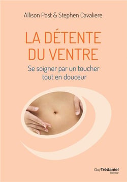 La détente du ventre - se soigner par un toucher tout en douceur