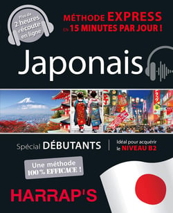 Méthode express : Japonais - Spécial débutants - >B2