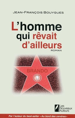 L'HOMME QUI REVAIT D'AILLEURS