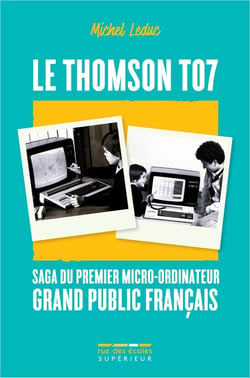 Le Thomson TO7, saga du premier micro-ordinateur grand public français
