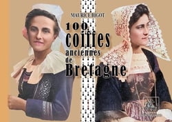 100 coiffes anciennes de Bretagne