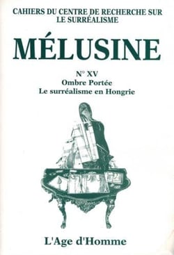 Melusine 15. ombre portee. le surrealisme en hongrie