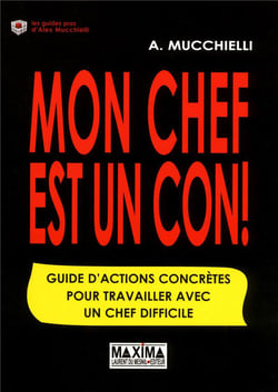 Mon chef est un con