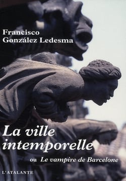 La ville intemporelle ou le vampire de Barcelone